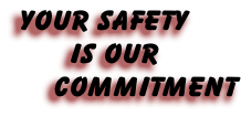 Your Safety       Is our     Commitment